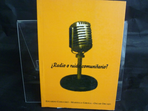 Radio O Ruido Comunitario Curuchet Girola Ca3