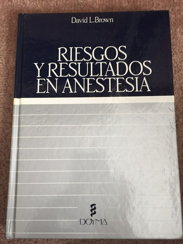 Libro Medicina Riesgos Y Resultados En Anestesia Usado