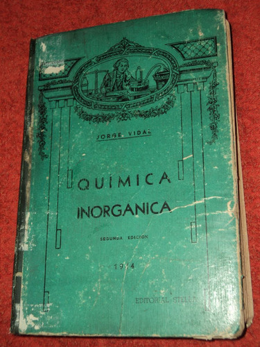 Quimica Inorganica 2 Ed 1944 - Jorge Vidal - Ed Stella