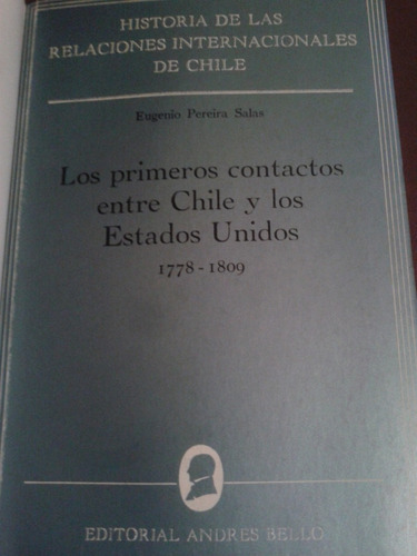 Los Primeros Contactos Entre Chile Y Estados Unidos