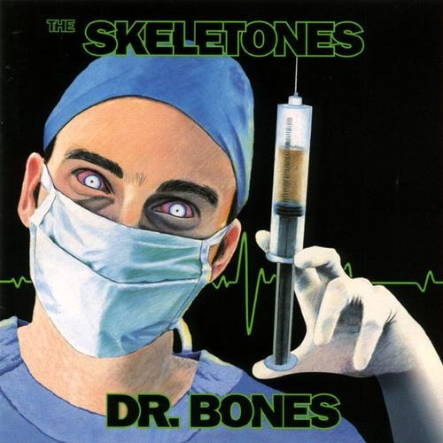 The Skeletones - Dr. Bones (1996) Ska