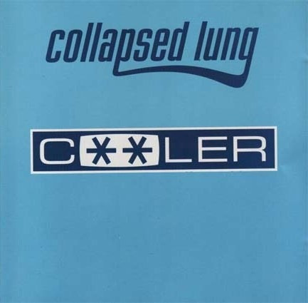 Collapsed Lung - Cooler / Uk Hip Hop (1996)