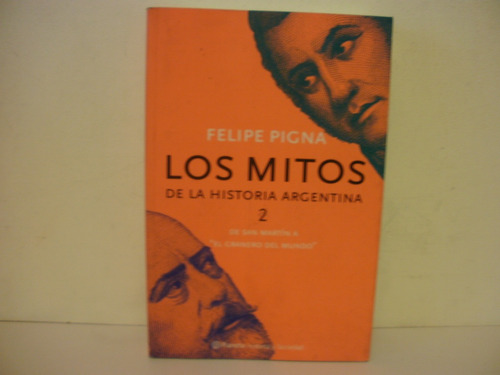 Los Mitos 2 - Felipe Pigna     