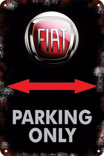 Carteles Antiguos Chapa 60x40 Parking Only Fiat Pa-68