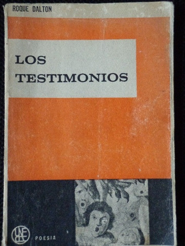 Roque Dalton Los Testimonios 1964