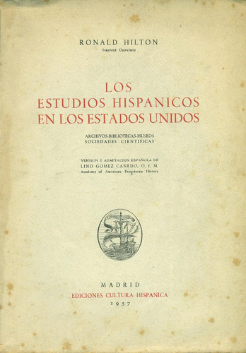 Los Estudios Hispánicos En Los Estados Unidos - Hilton, R.