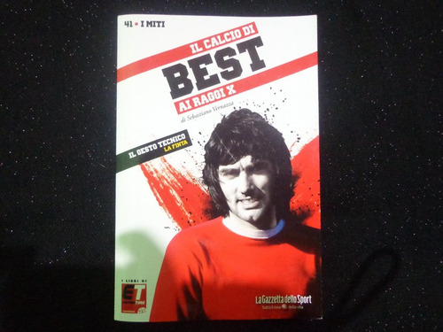 Livro Il Calcio George Best- Raggio X- Di Luigi Garlando