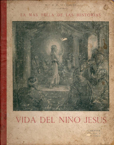 Vida Del Niño Jesus - Nettement - Garnier