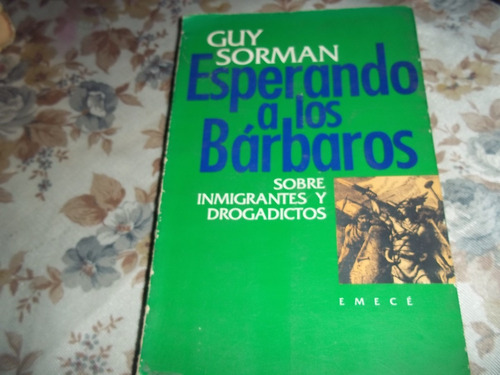 Esperando A Los Barbaros - Guy Sorman