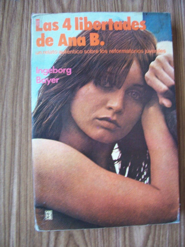 Las 4 Libertades De Ana-1a.ed-aut-ingeborg Bayer-edit-roca