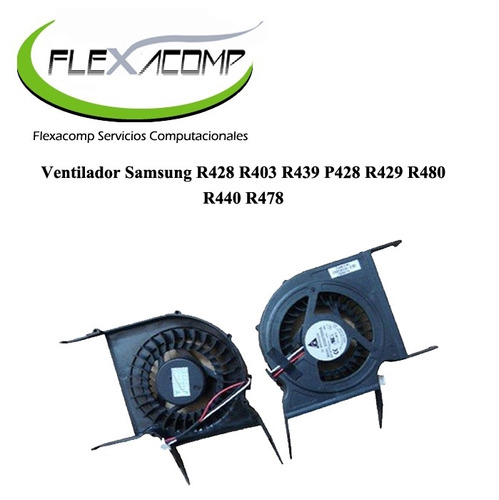Ventilador Samsung R428 R403 R439 P428 R429 R480  R440 R478