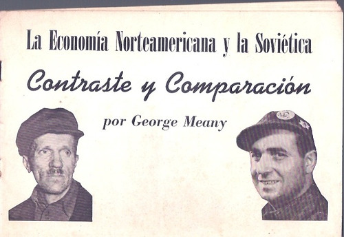 La Economia Norteamericana Y La Sovietica George Meany