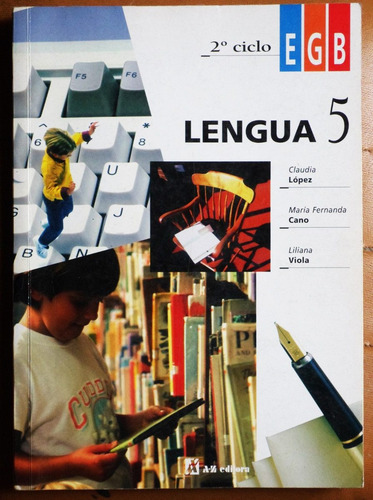 Lengua 5 Egb / López- Cano- Viola (ed. A-z 1997) (Usado)