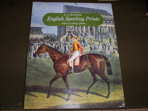 English Sporting Prints (deportes Ingleses) / F. L. Wilder