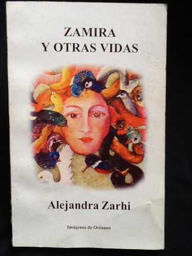 Zamira Y Otras Vidas - Alejandra Zarhi