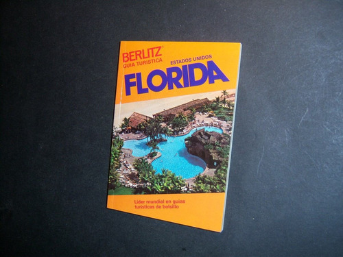 Florida . Estados Unidos . Berlitz Guía Turística