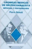 Cronicas Medicas De Un Psicoanalista - Benoit, Pierre   (nv)