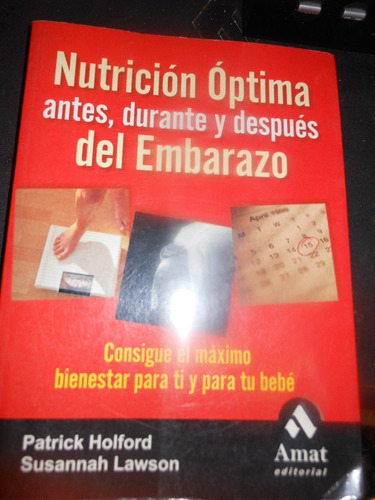 * Nutricion Optima - Antes,durante Y Despues Del  Embarazo