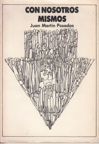 Partido Nacional Juan Martin Posadas Con Nosotros Mismos 86