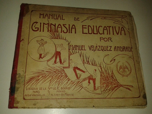 Manual De Gimnasia Educativa (1909/manuel Velazquez A.)