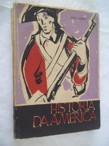 Livro História Da América Otto Zierer
