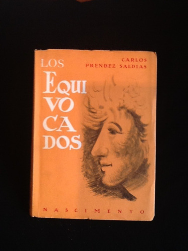 Los Equivocados. - Carlos Prendez Saldías