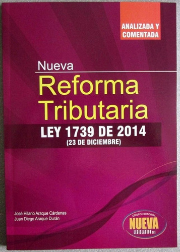Nueva Reforma Tributaria Ley 1739 De 2014 Nueva Legislación