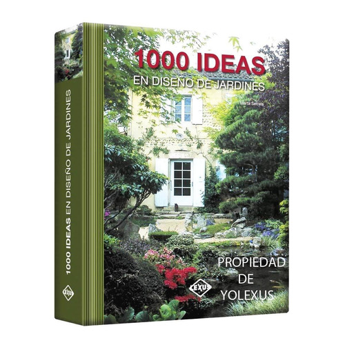 Libro 1000 Ideas En Diseño De Jardines - Arquitectura Y Dise