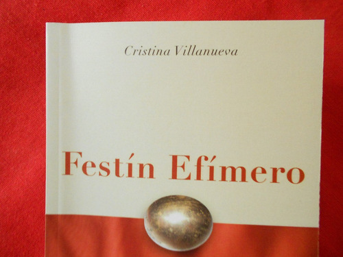 Imagen 1 de 4 de Cristina Villanueva Festín Efímero