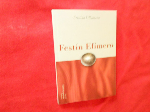 Imagen 2 de 4 de Cristina Villanueva Festín Efímero