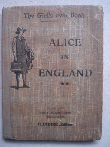 The Girl's Own Book Alice In England - H. Didier Editeur