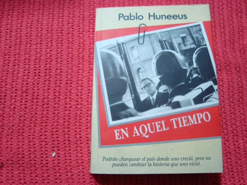 En Aquel Tiempo Por Pablo Huneeus