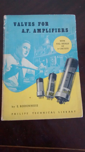 Libro Manual De Valves For A.f. Amplifiers E. Rodenhuis(218
