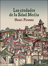 Las Ciudades De La Edad Media - Henry Pirenne       (cla)