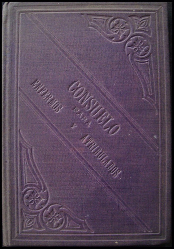 Consuelo Para Enfermos Y Atribulados. 1891. 48n 993