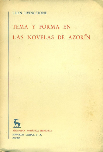 Tema Y Forma En Las Novelas De Azorín - Livingston, Leon