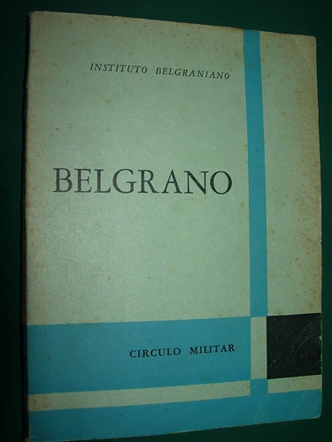 Libro Antiguo Belgrano Instituto Belgraniano Circulo Militar