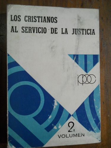 Los Cristianos Al Servicio De La Justicia.