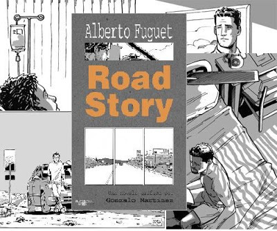 Road Story. Alberto Fuguet - Gonzalo Martínez