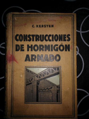Construcciones De Hormigon Armado, C. Kersten