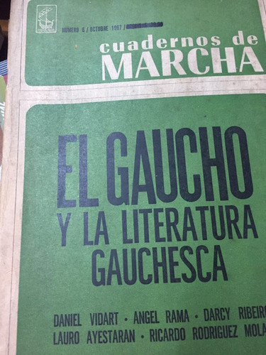 El Gaucho Y La Literatura Gauchesca. Cuadernos De Marcha. S8