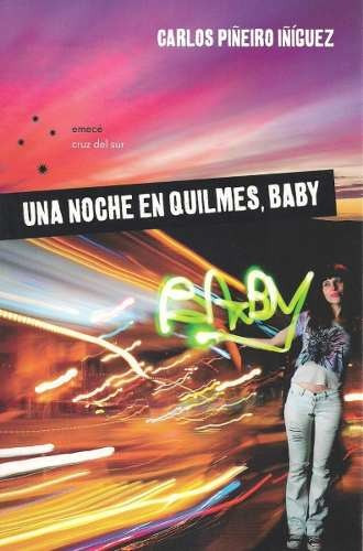 Una Noche En Quilmes, Baby. Carlos Piñeiro Iñíguez