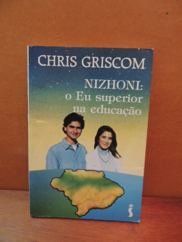 Livro Nizhoni O Eu Superior Na Educação Chris Griscom