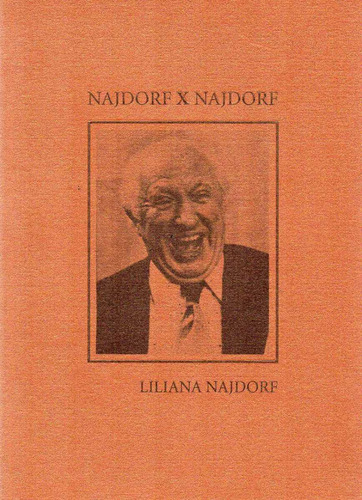 Imagen 2 de 2 de Najdorf X Najdorf. Liliana Najdorf