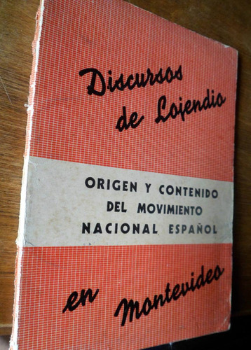 Discursos De Lojendio En Montevideo Falange España 1937