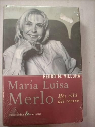 Maria Luisa Merlo Mas Alla Del Teatro - Pedro M Villora