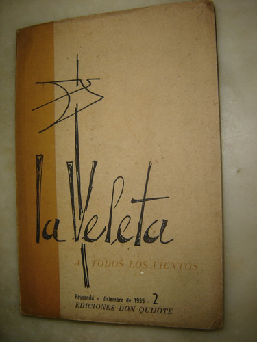 La Veleta,a Todos Los Vientos. Paysandú,diciembre 1955