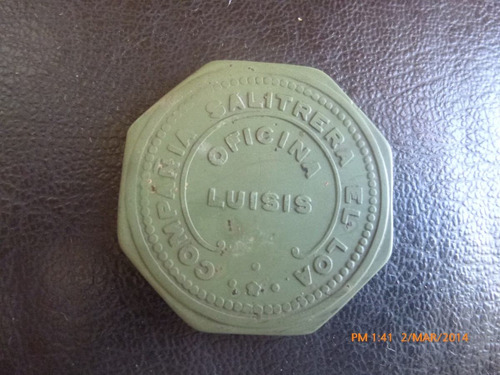 Ficha Salitrera Loa Oficina Luisis 1 Peso (x1889 (Usado)