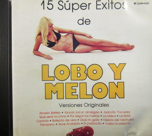 Lobo Y Melón - 15 Súper Éxitos De Lobo Y Melon Cd