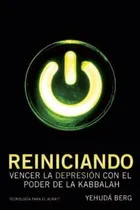 Comprar Reiniciando - Yehuda Berg - Kabbalah Publishing